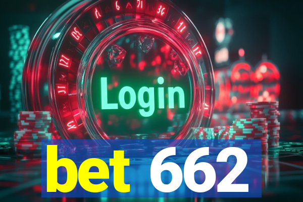 bet 662